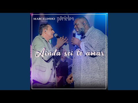 Ainda Sei Te Amar (Ao Vivo)
