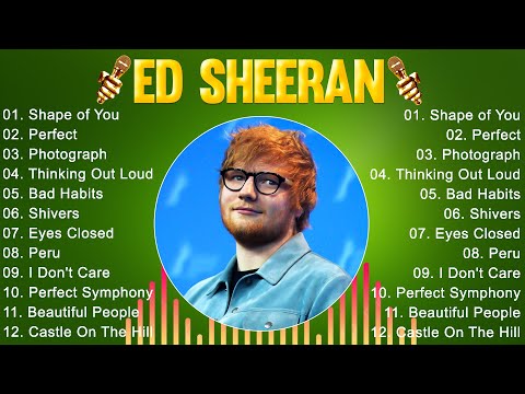 Ed Sheeran Greatest Hits Full Album 2024 - Ed Sheeran Best Songs Playlist 2024 #edsheeran #newmusic