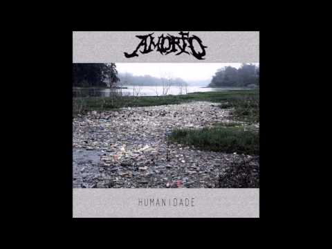 AMORFO - Humanidade - (Full Album 2016)