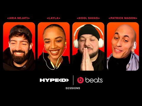 Kool Savas, Layla, Patrick Mason & Aria Nejati – HYPED Sessions presented by Beats by Dr. Dre