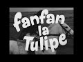 Fanfan La Tulipe 1952 Bande Annonce D époque HD