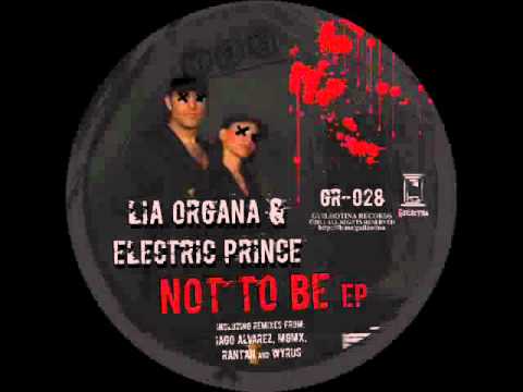 GR028 - Lia Organa y Electric Prince - Not To Be