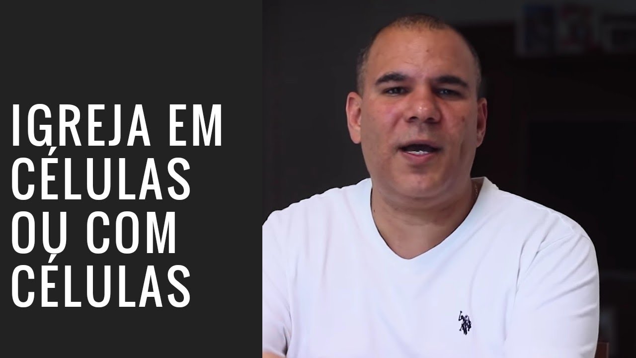 IGREJA EM CÉLULAS OU COM CÉLULAS? - Bruno Monteiro