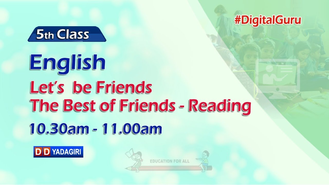 5th Class English || Let's Be Friends The Best Of Friends || School || Aug 11, 2021