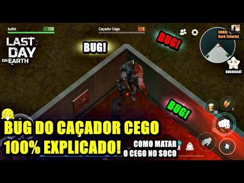 ●BUG DO CAÇADOR CEGO 100% EXPLICADO! COMO MATAR O CEGO NO SOCO - Last Day On Earth