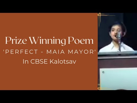 Prize Winning Poem in CBSE  Kalotsav | PERFECT by Maia Mayor | Lakshmi P Rakhesh