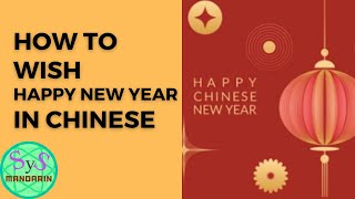 295 How to Wish Happy New Year in Chinese
