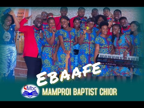 Ebaafe (He will do it) | Mamprobi Baptist Choir