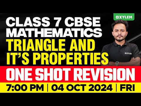 Class 7 CBSE Maths - Triangle and It's Properties - One Shot Revision | Xylem Class 7 CBSE