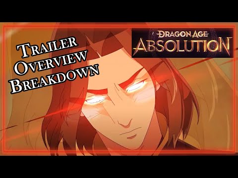 Dragon Age: Absolution Official Trailer Overview Breakdown for Season 1