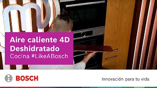 Bosch Deshidratado homogéneo en horno con Aire caliente 4D anuncio