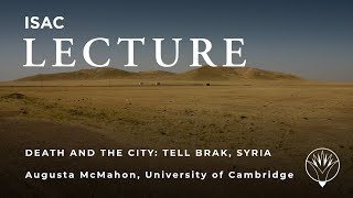 Death and the City: Recent Work at Tell Brak, Syria
