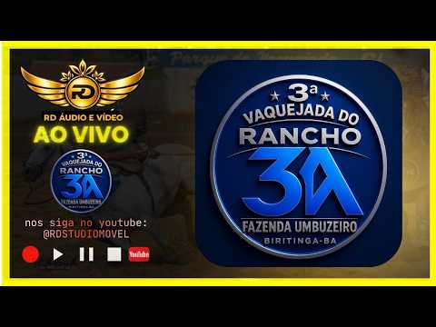 3ª VAQUEJADA DO RANCHO 3A \ BIRITINGA-BA
