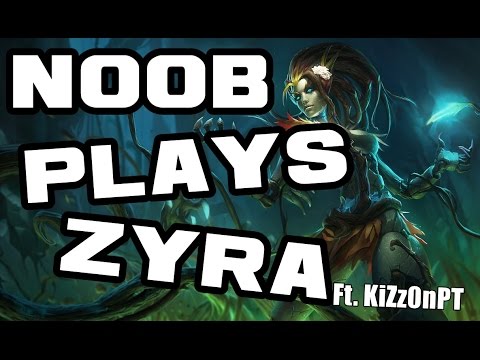 NOOB PLAYS ZYRA ft. KiZz0nPT - League of Legends - Season 6 - Troll Game