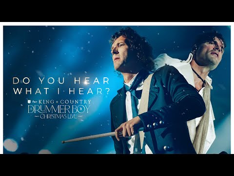 for KING + COUNTRY | Do You Hear What I Hear? (LIVE)
