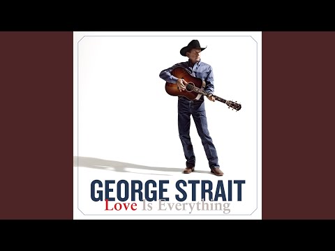 You Dont Know What Youre Missing - George Strait