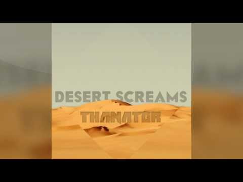 Thanator - Desert Screams