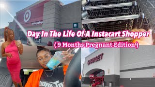 Day In The Life Of A Instacart  Shopper | 9 Months Pregnant Edition | How Much I Made ?