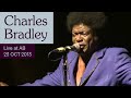 Charles Bradley Live at AB - Ancienne Belgique ...