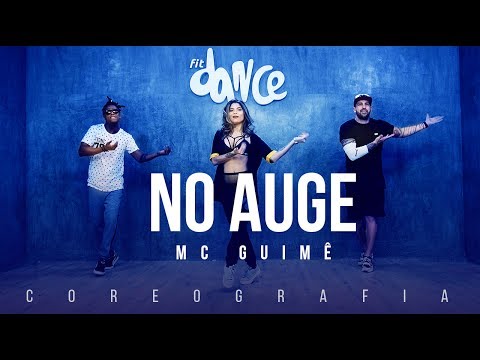 No Auge  - Mc Guimê | FitDance TV (Coreografia) Dance Video