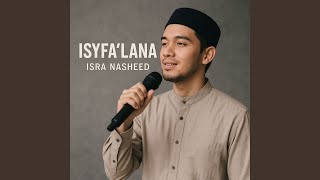 Download lagu Isyfa'lana mp3