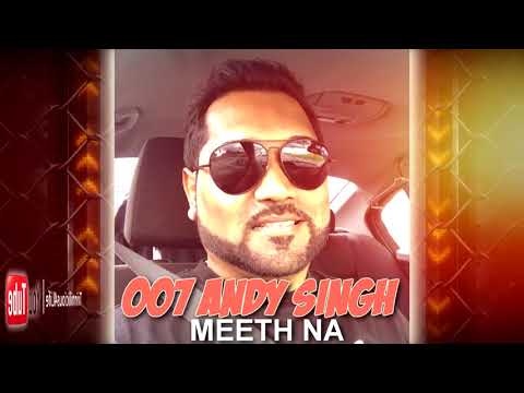 007 Andy Singh - Meeth Na [ 2k18 Bollywood Cover ]