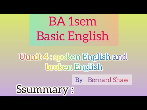 BA 1sem Basic English Unit 4 : spoken English and broken English  summary || English ||