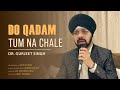 Do Kadam Tum Na Chale Dr Gurjeet Singh Mukesh Ek Hasina Do Deewane 1972 Jeetendra Babita