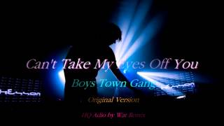 Boys Town Gang  - Can&#39;t Take My Eyes Off You ( 12&quot; Long Version )