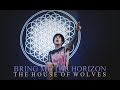 Bring Me The Horizon The House Of Wolves Live