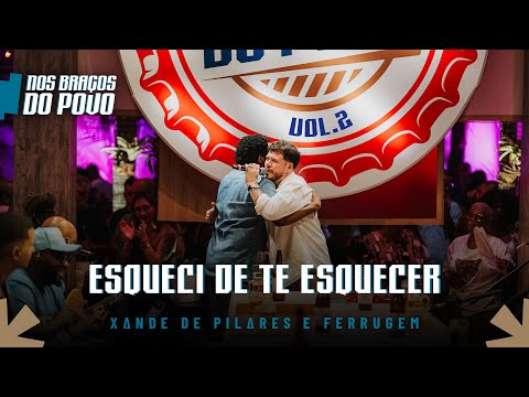 Xande de Pilares and Ferrugem