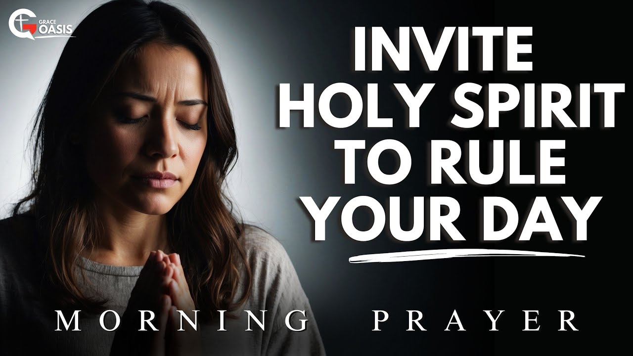 Lord, Fill Me with Your Holy Spirit and Lead Me into All Truth Today | Morning Prayer