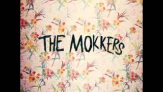 The Mokkers - Dirty Trace