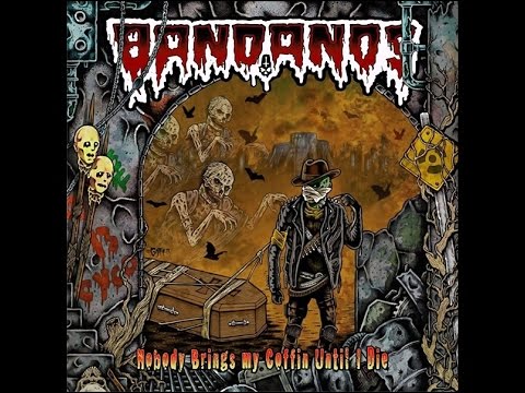 Bandanos - Nobody Brings My Coffin Until I Die (Full Album) 2014
