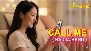 Download lagu Call Me – Versi Cewek Bikin Baper | Radja Band mp3