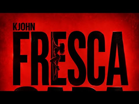 K John - Fresca Cara (Video Oficial)