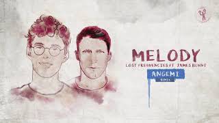 Lost Frequencies ft. James Blunt - Melody (Angemi Remix)