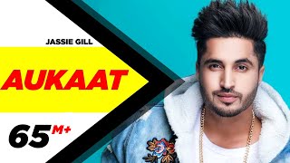 Jassi Gill ft Karan Aujla  Aukaat (Full Video)  De