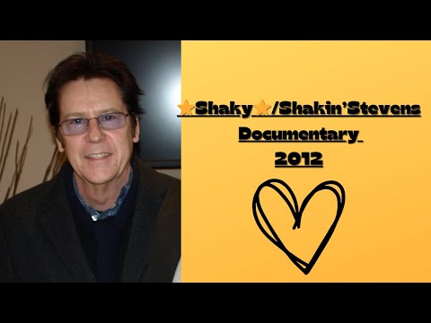 ⭐Shaky⭐/Shakin'Stevens  Documentary 2012