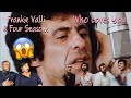 Frankie Valli & The Four Seasons - Who Loves You (RESCTION)