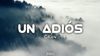 C Kan - Un Adiós | Letra.
