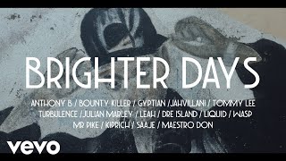 Kiprich - Brighter Days (Official Video) ft. Jahvillani, Tommy Lee Sparta, Various Artists