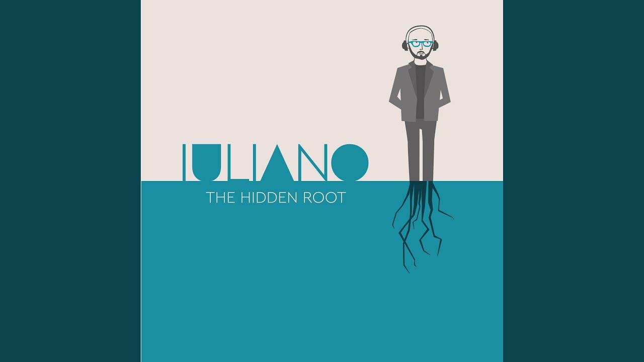 Iuliano - The Hidden Root