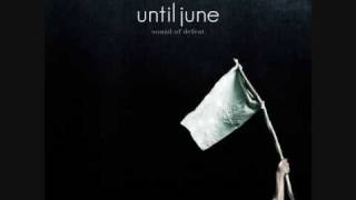 Until June - Nobody Knows You