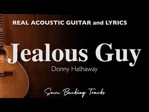 Jealous Guy - Donny Hathaway (Acoustic Karaoke)