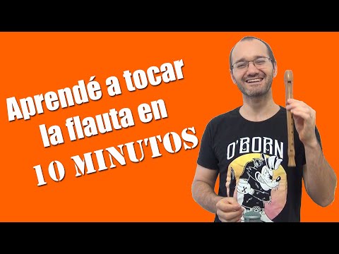 Aprendé a tocar la Flauta Dulce en 10 MINUTOS!!!