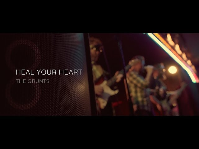 Heal your Heart - The Grunts