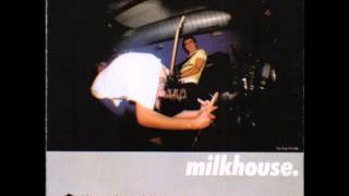 Milkhouse - No Podras