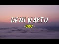 UNGU Demi Waktu Lyrics
