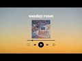 [playlist] song for sunday reset